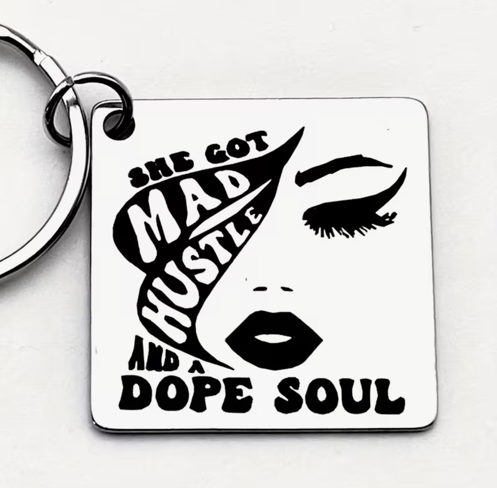 3/$25 She Got Mad Hustle And A Dope Soul Beauty Stainless Steel Keychain NEW